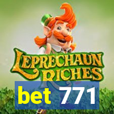 bet 771